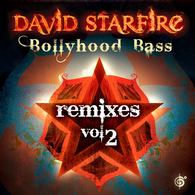 David Starfire - Bollyhood Bass Remixes Vol. 2