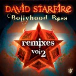 ..And Now, Here’s Some Bollyhood Bass David Starfire Drops Some More Hindi Bass Funk on The World!