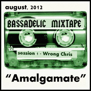 Wrong Chris' Amalgamate Mixtape! Wrong Chris' Amalgamate Mixtape!