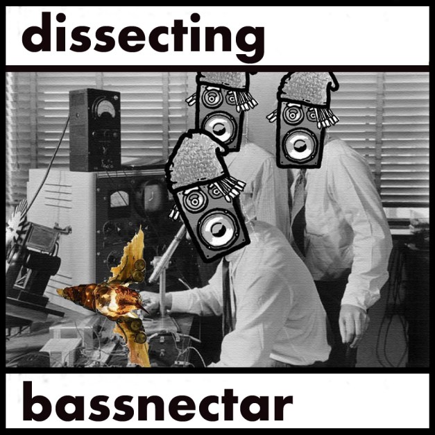 Dissecting Bassnectar