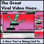 You're Probably NOT Going to Get Prolonged Success Unless You Work For It. The Viral Hoax... Because Not Everyone Deserves Fifteen Minutes of Fame... Sorry...