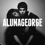 AlunaGeorge is Fucking Fantastic AlunaGeorge is Fucking Fantastic