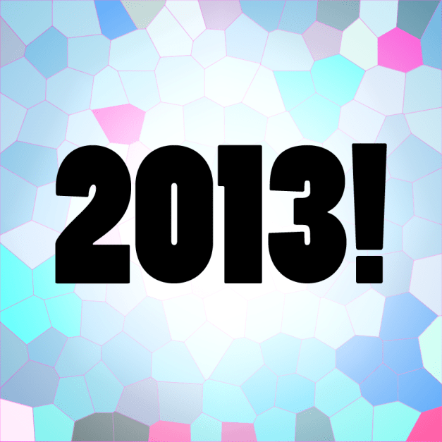 2013!