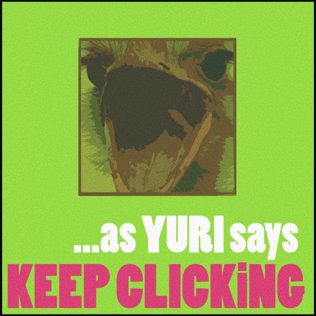 Yuri-Says-Keep-Click!