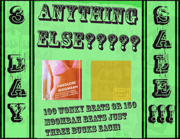 150 moombah and 100 wonky beats! three bucks, at bassadelic dot com !