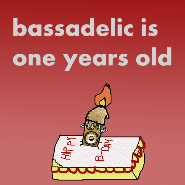 Bassadelic turns ONE!