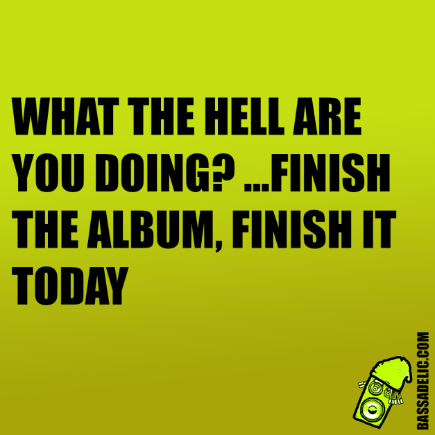  (bassadelic motivation quote)