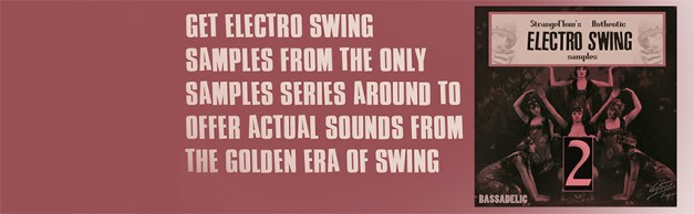 strangeflow's authentic electro swing samples vol 2!