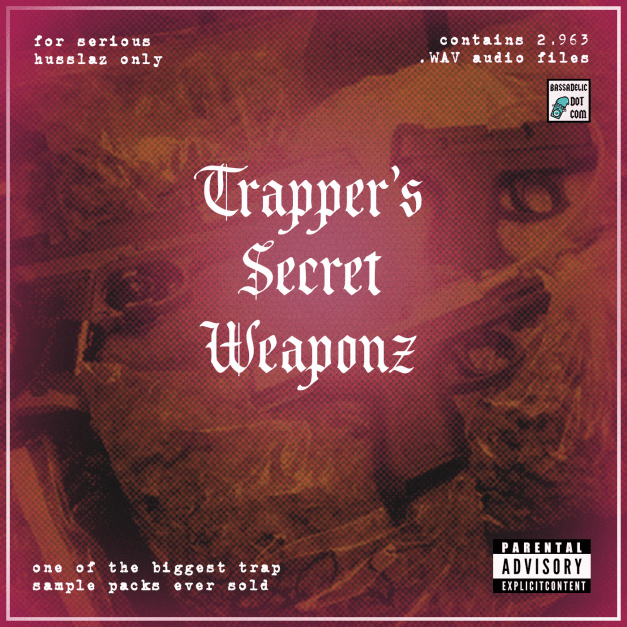 Trapper's Secret Weaponz (an ultimate trap bundle)