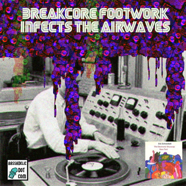 breakcore-footwork-infects-the-airwaves