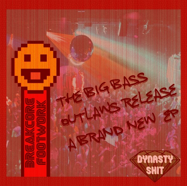strangeflow's new breakcore-footwork trio, the Big Bass Outlaws, are out with a brand new EP from Dynasty Shit dot com !!!!