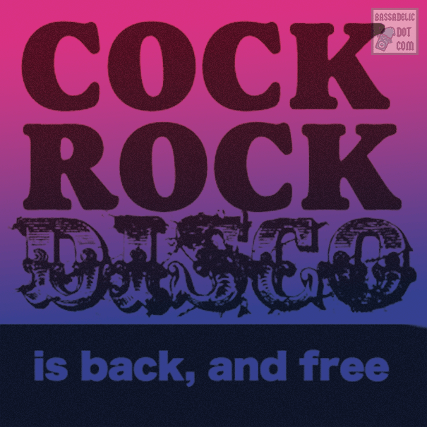cock_rock_disco_is_back